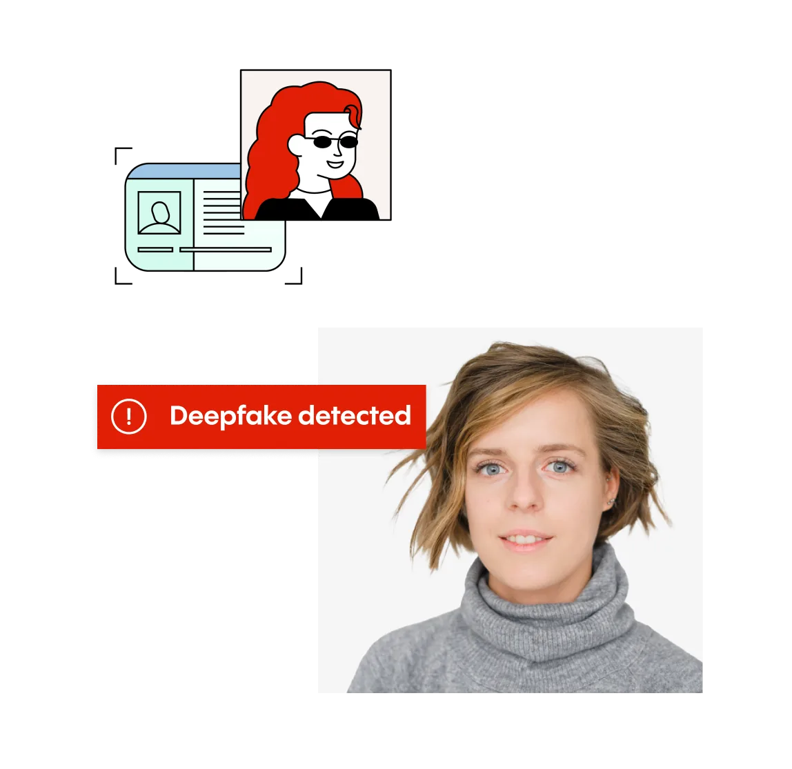 Deepfake detected during ID verification.