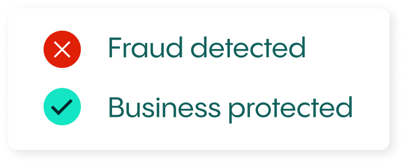 Red X for "Fraud detected," green check for "Business protected."